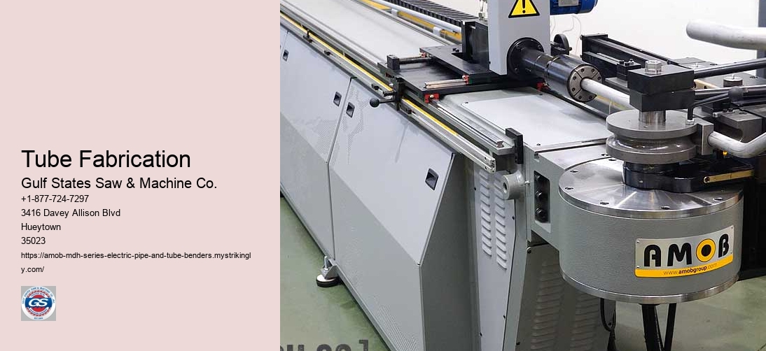 Tube Fabrication